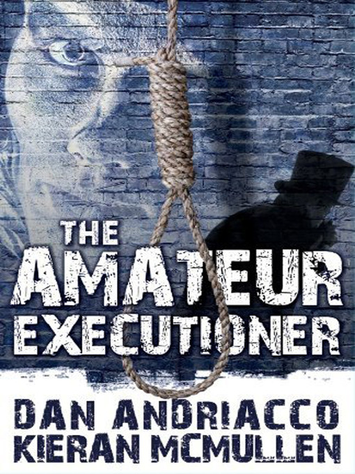 Title details for The Amateur Executioner by Dan Andriacco - Available